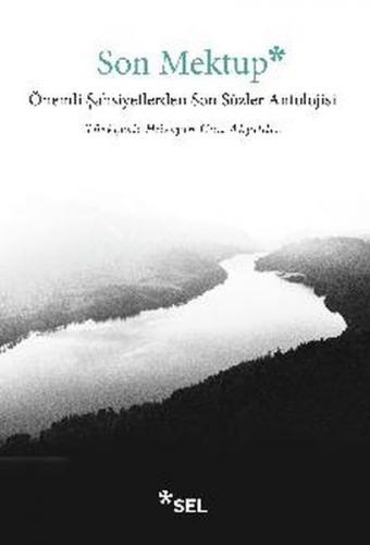 Kurye Kitabevi - Son Mektup-Önemli Şahsiyetlerden Son Sözler Antolojis