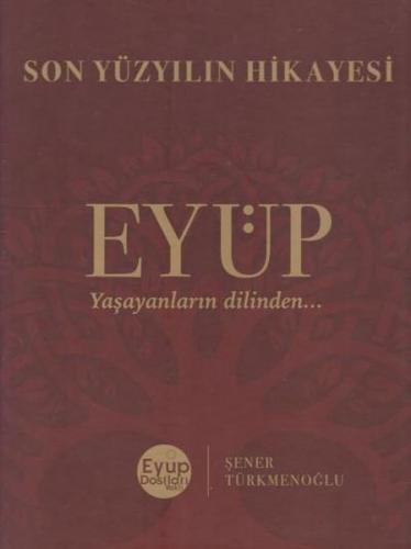 Kurye Kitabevi - Son Yüzyılın Hikayesi Eyüp-Ciltli