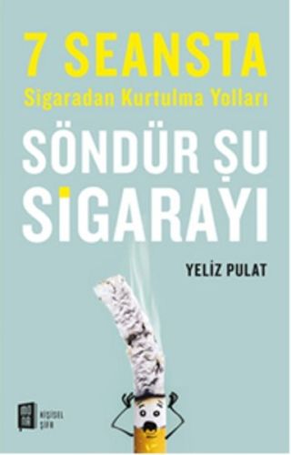 Kurye Kitabevi - Söndür Şu Sigarayı