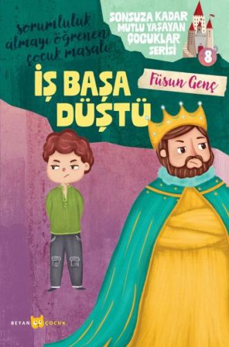 Kurye Kitabevi - Sonsuza Kadar Mutlu Yaşayan Çocuklar Serisi -8 İş Baş