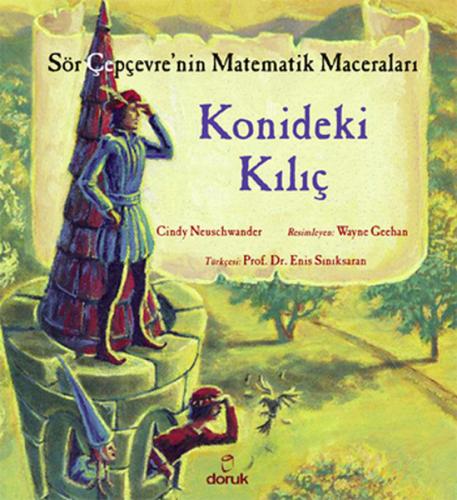 Kurye Kitabevi - Sör Çepçevrenin Matematik Maceraları Konideki Kılıç