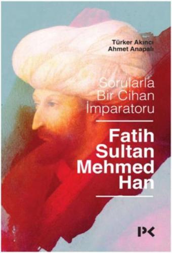 Kurye Kitabevi - Sorularla Bir Cihan İmparatoru - Fatih Sultan Mehmed 