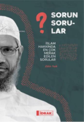 Kurye Kitabevi - Sorun Sorular;İslam Hakk ında En Çok Merak Edilen Sor