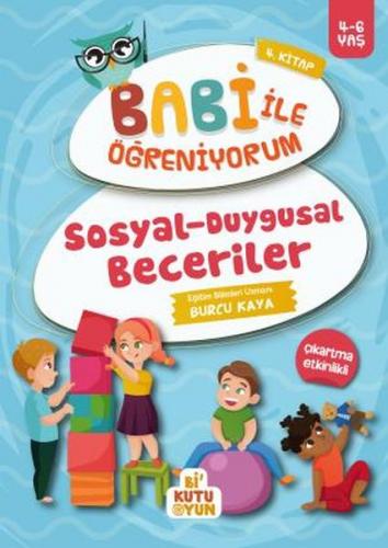 Kurye Kitabevi - Sosyal-Duygusal Beceriler - Babi İle Öğreniyorum 4. K