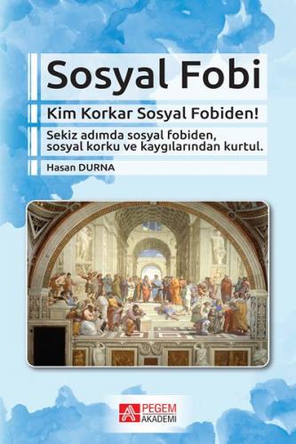 Kurye Kitabevi - İADESİZ-Sosyal Fobi Kim Korkar Sosyal Fobiden