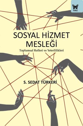 Kurye Kitabevi - Sosyal Hizmet Mesleği: Toplumsal Rolleri ve Yeterlili