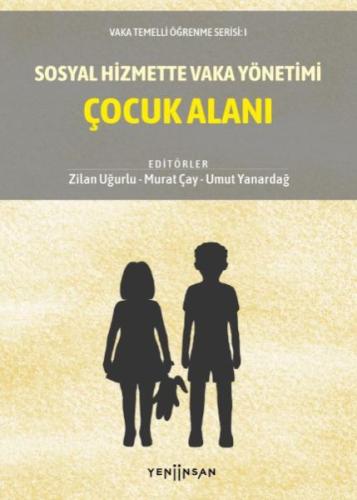 Kurye Kitabevi - Sosyal Hizmette Vaka Yönetimi: Çocuk Alanı