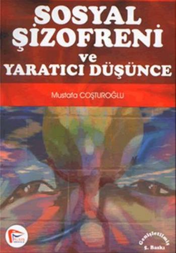 Kurye Kitabevi - Sosyal Şizofreni ve Yaratıcı Düşünce