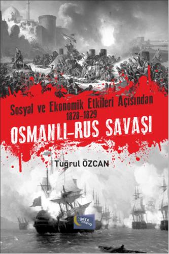 Kurye Kitabevi - Sosyal Ve Ekonomik Etkileri Açisindan 1828 1829 Osman