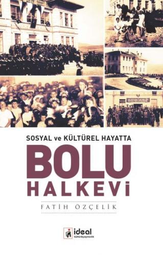 Kurye Kitabevi - Sosyal ve Kültürel Hayatta Bolu Halkevi