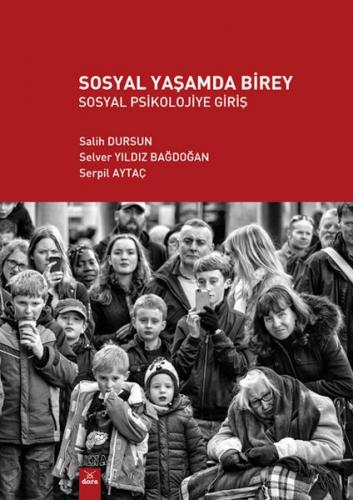 Kurye Kitabevi - Sosyal Yaşamda Birey - Sosyal Psikolojiye Giriş