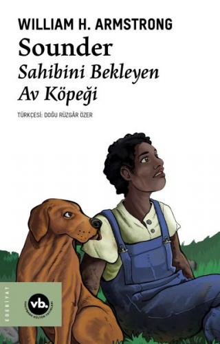 Kurye Kitabevi - Sounder - Sahibini Bekleyen Av Köpeği