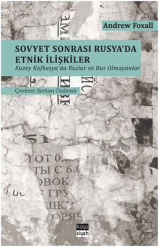 Kurye Kitabevi - Sovyet Sonrası Rusyada Etnik İlişkiler