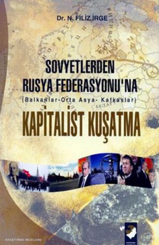 Kurye Kitabevi - Sovyetlerden Rusya Federasyonu'na Kapitalist Kuşatma