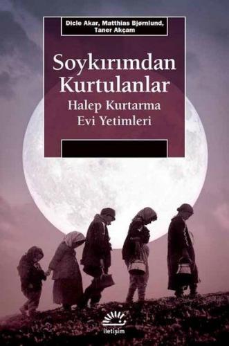 Kurye Kitabevi - Soykırımdan Kurtulanlar-Halep Kurtarma Evi Yetimleri