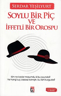 Kurye Kitabevi - Soylu Bir Piç ve İfetli Bir Orospu