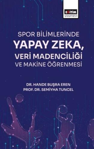 Kurye Kitabevi - Spor Bilimlerinde Yapay Zeka Veri Madenciliği