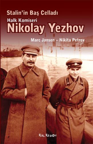 Kurye Kitabevi - Stalinin Baş Celladı Halk Komiseri Nikolay Yezhov