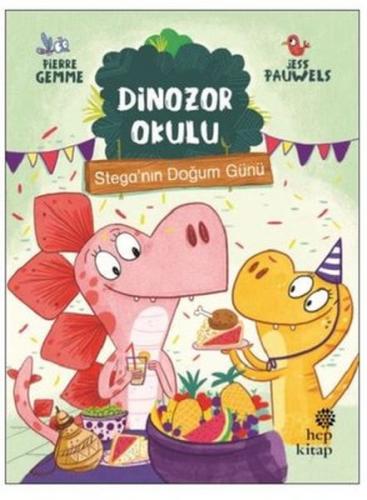 Kurye Kitabevi - Stega’nın Doğum Günü - Dinozor Okulu