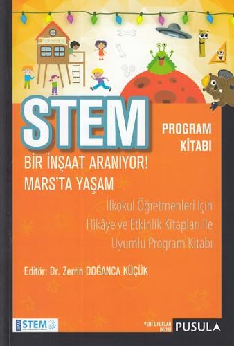 Kurye Kitabevi - STEM Program Kitabı Bir İnşaat Aranıyor-Mars'ta Yaşam