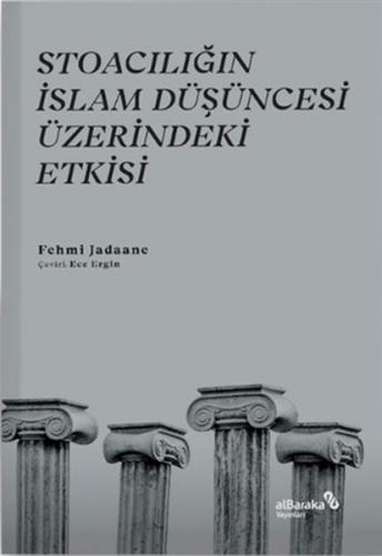 Kurye Kitabevi - Stoacılığın İslam Düşüncesi Üzerindeki Etkisi