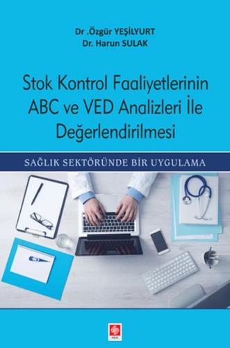 Kurye Kitabevi - Stok Kontrol Faaliyetlerinin ABC ve VED Analizleri İl