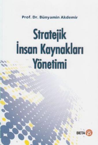 Kurye Kitabevi - Stratejik Insan Kaynakları Yönetimi- Bünyamin Akdemir