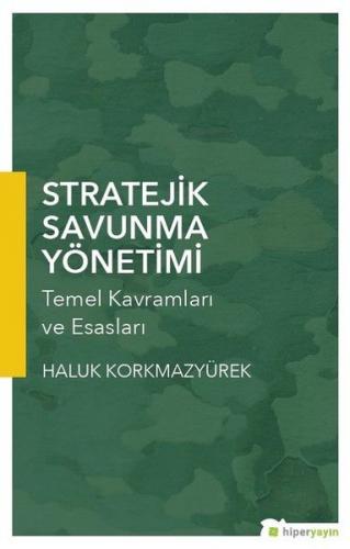 Kurye Kitabevi - Stratejik Savunma Yönetimi Temel Kavramları ve Esasla