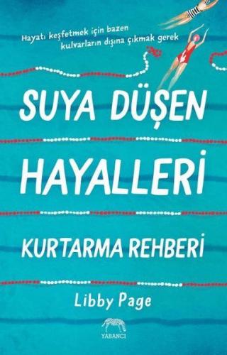 Kurye Kitabevi - Suya Düşen Hayalleri Kurtarma Rehberi