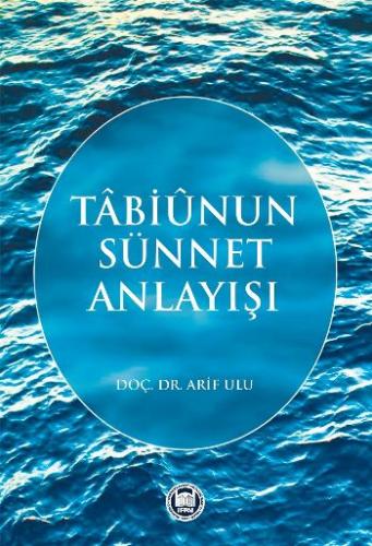 Kurye Kitabevi - Tabiunun Sünnet Anlayışı