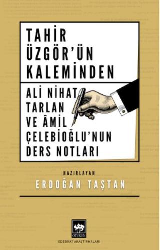 Kurye Kitabevi - Tahir Üzgör'ün Kaleminden Ali Nihat Tarlan ve Âmil Çe