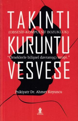 Kurye Kitabevi - Takıntı-kuruntu-vesvese - Obsesif-Kompulsif Bozukluk