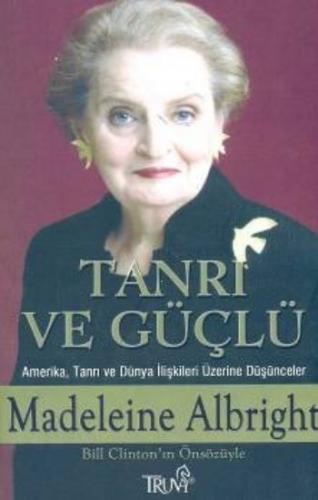 Kurye Kitabevi - Tanrı ve Güçlü-Amerika, Tanrı ve Dünya İlişkileri