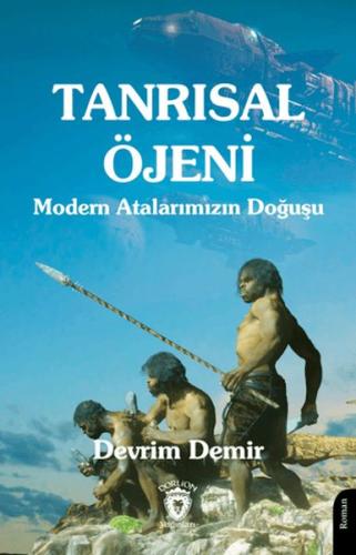 Kurye Kitabevi - Tanrısal Öjeni - Modern Atalarımızın Doğuşu