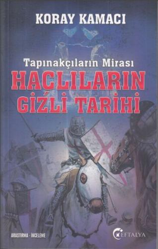 Kurye Kitabevi - Tapınakçıların Mirası Haçlıların Gizli Tarihi