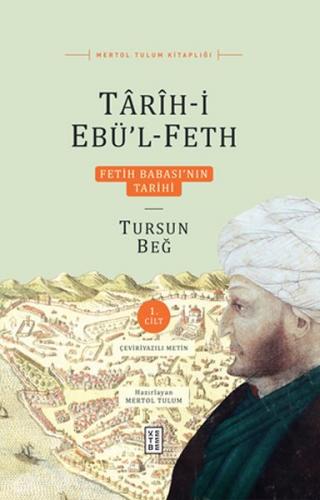 Kurye Kitabevi - Fetih Babasının Tarihi-Tarih-i Ebül-Feth 1. Cilt