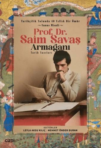 Kurye Kitabevi - Tarihçilik Yolunda 40 Yıllık Bir Ömür - Yunus Misali 