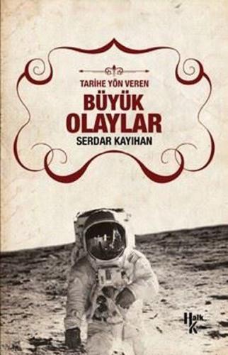 Kurye Kitabevi - Tarihe Yön Veren Büyük Olaylar