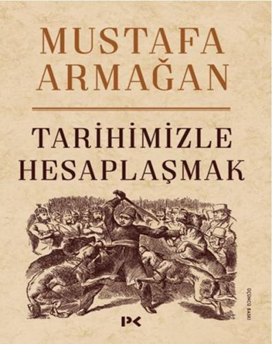 Kurye Kitabevi - Tarihimizle Hesaplaşmak