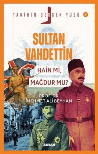 Kurye Kitabevi - Tarihin Gerçek Yüzü - 3 Sultan Vahdettin