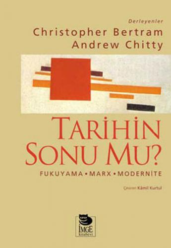 Kurye Kitabevi - Tarihin Sonu mu? "Fukuyama- Marx- Modernite"