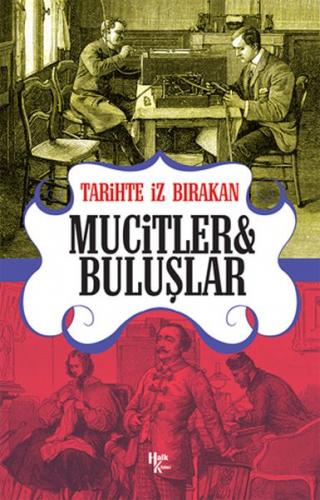 Kurye Kitabevi - Tarihte İz Bırakan Mucitler ve Buluşlar