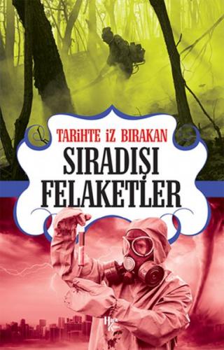 Kurye Kitabevi - Tarihte İz Bırakan Sıradışı Felaketler