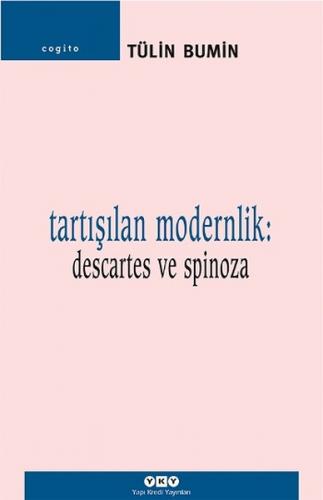 Kurye Kitabevi - Tartışılan Modernlik: Descartes ve Spinoza