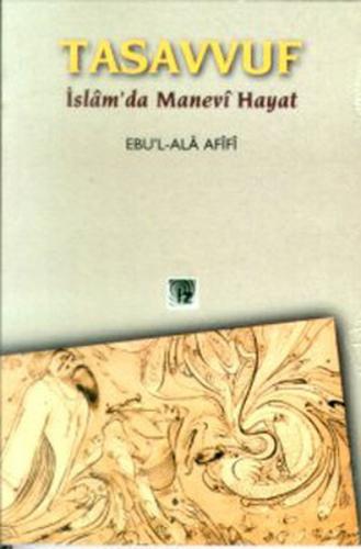 Kurye Kitabevi - Tasavvuf: İslam'da Manevi Hayat