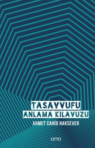 Kurye Kitabevi - Tasavvufu Anlama Kılavuzu (Ciltli)