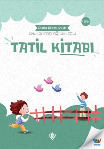 Kurye Kitabevi - Tatil Kitabı Adım Adım İyilik - Okul Öncesi Eğitim Se