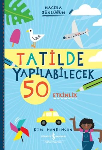 Kurye Kitabevi - Tatilde Yapılabilecek 50 Etkinlik - Macera Günlüğüm