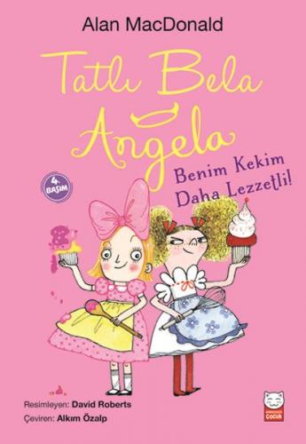 Kurye Kitabevi - Tatlı Bela Angela Benim Kekim Daha Lezzetli