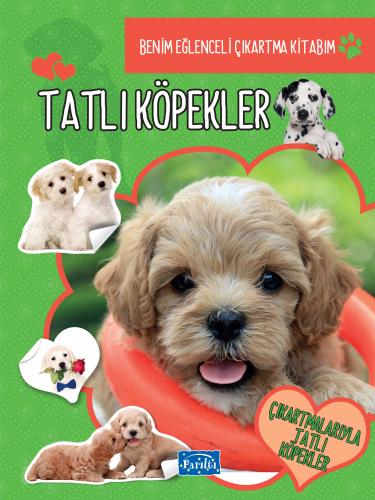 Kurye Kitabevi - Benim Eğlenceli Çıkartma Kitabım - Tatlı Köpekler